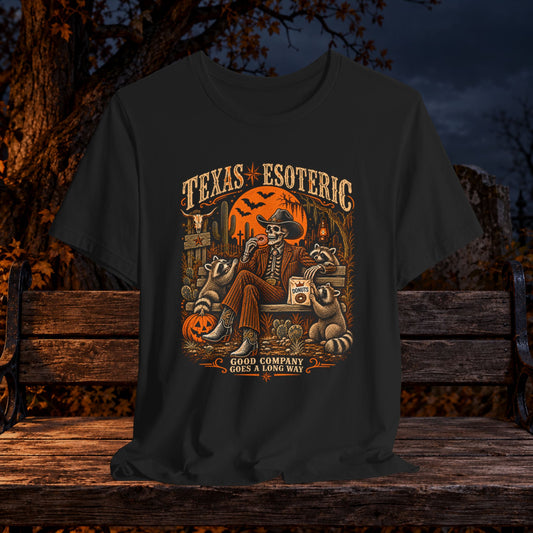 “Good Company Goes a Long Way” Tee | Texas Esoteric Branded