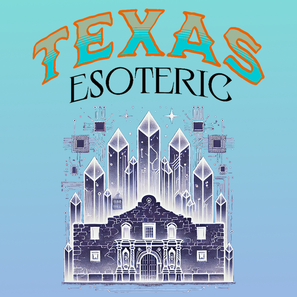 Texas Esoteric