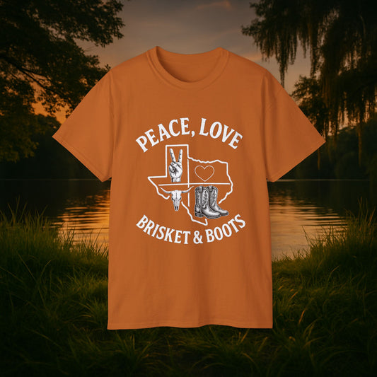 “Peace, Love, Brisket & Boots” Tee – Longhorn Spirit Edition