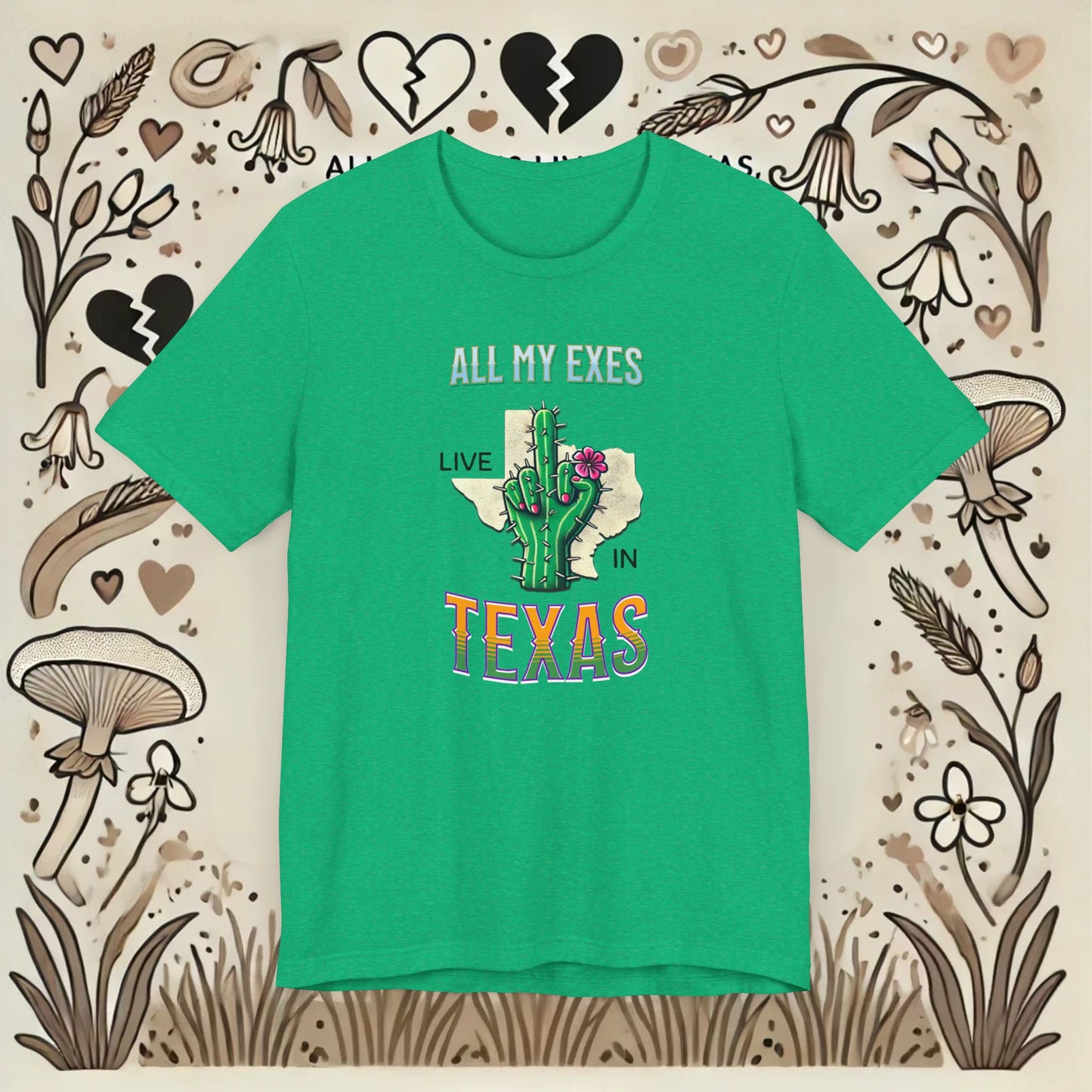 “All My Exes Live in Texas” Tee