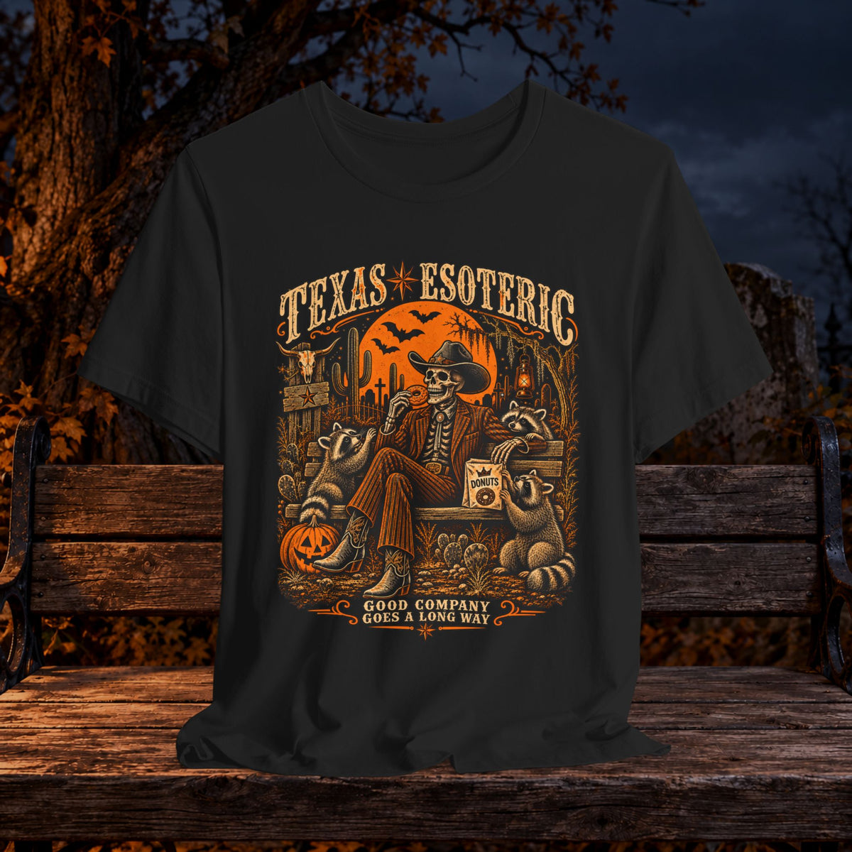 “Good Company Goes a Long Way” Tee | Texas Esoteric Edition